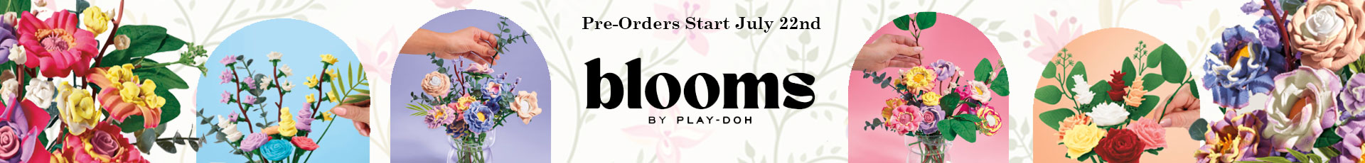 PLAY-DOH BLOOMS PRE-ORDER BANNER